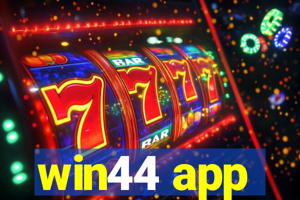 win44 app
